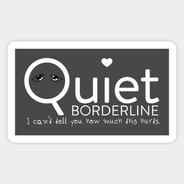 Quiet BPD Magnet by ADHDisco